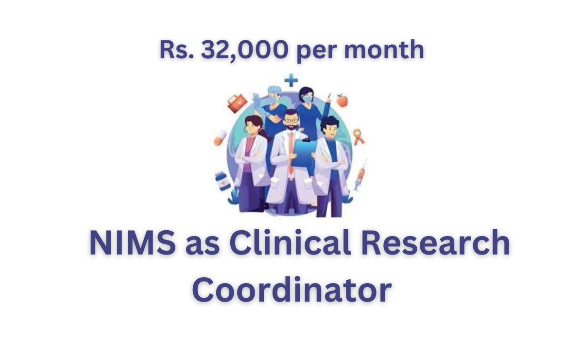 [Rs. 32k per month] NIMS Hiring in Pharm.D,Clinical Research