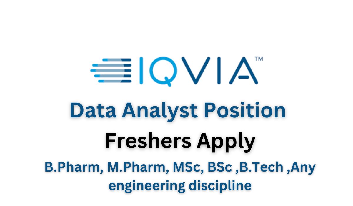 [Freshers] IQVIA Company Hiring Data Analyst Position