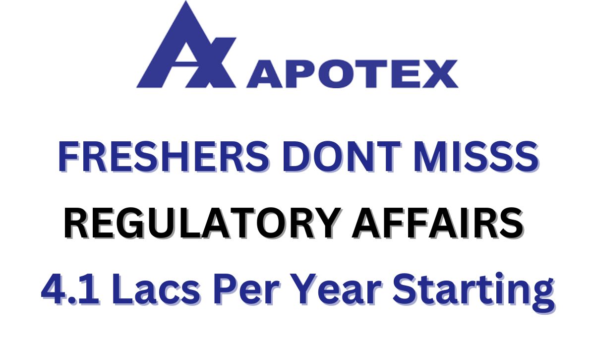 [Freshers] Apotex Hiring in Refulatory Affairs