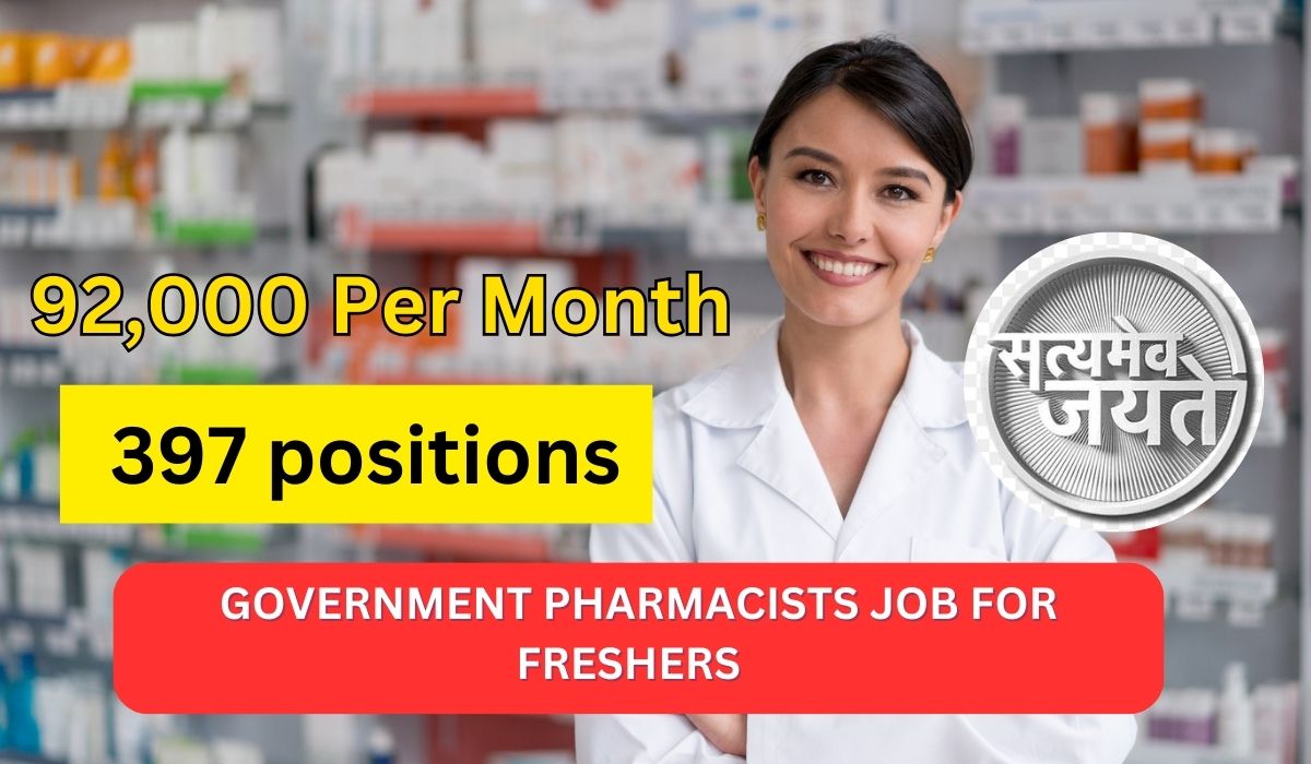 [92,000 Per Month] Government Pharmacists Job for Freshers