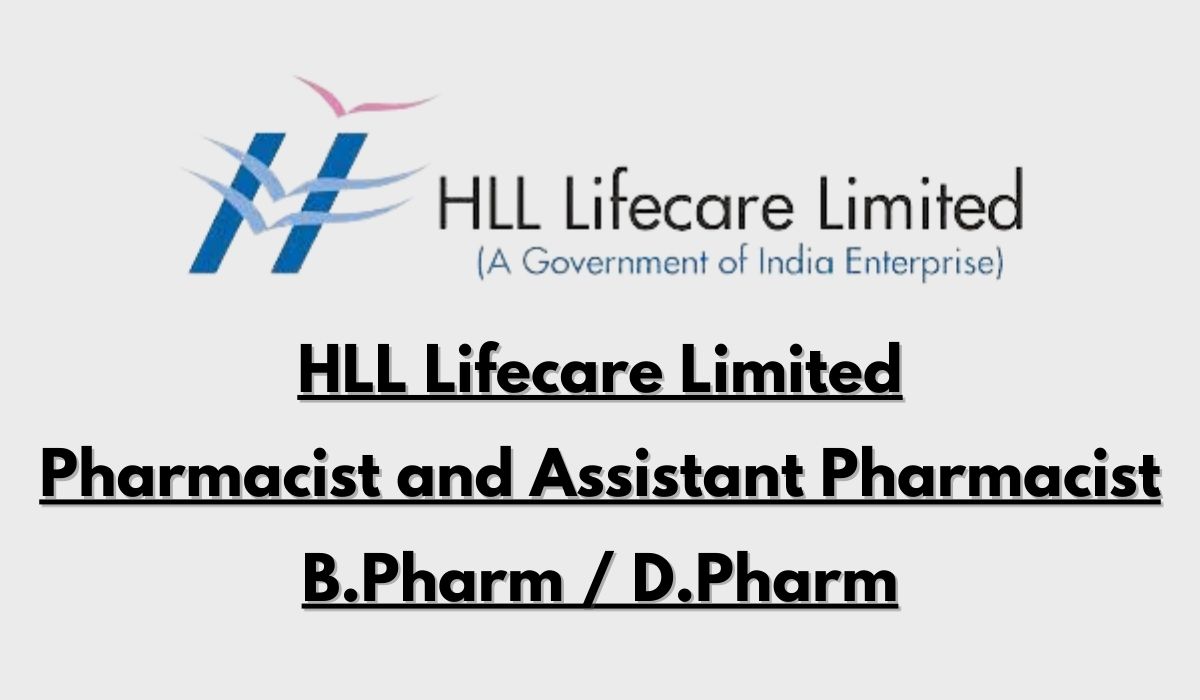 HLL Lifecare Limited Hiring Pharmacist and Assistant Pharmacist