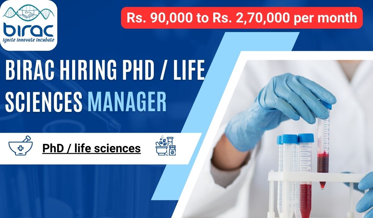 [Rs. 90k to 2,70 lacs per month] BIRAC Hiring PhD / life sciences