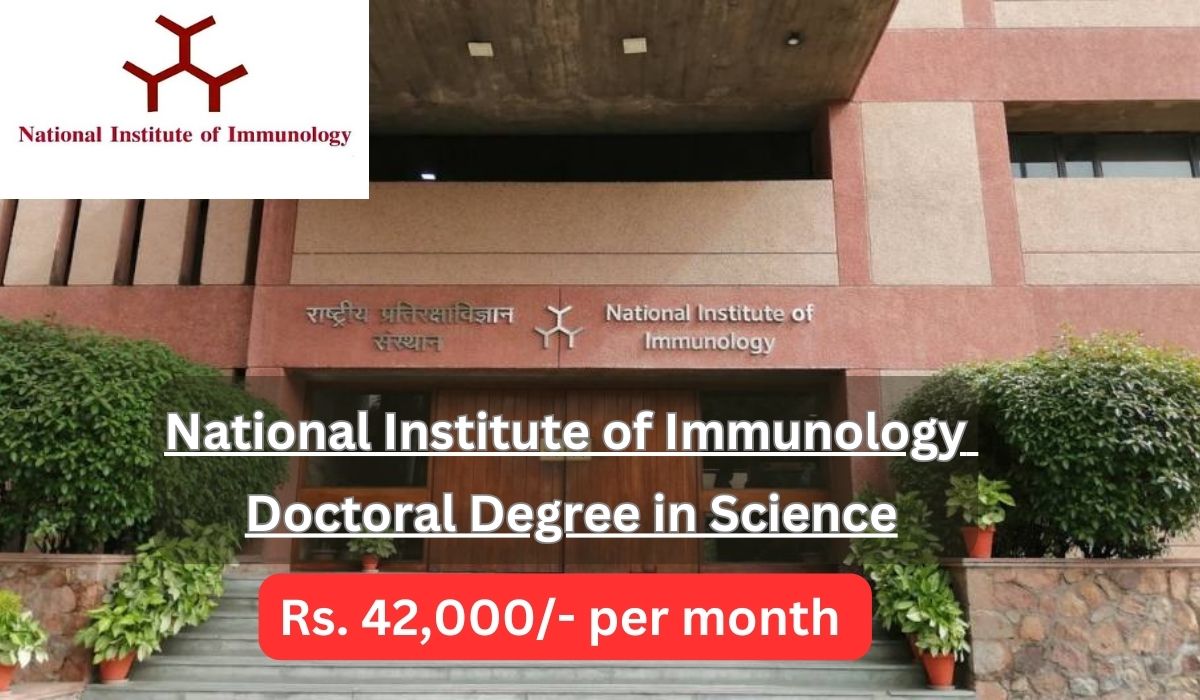 [Rs. 42k per month] National Institute of Immunology Hiring Doctoral Degree