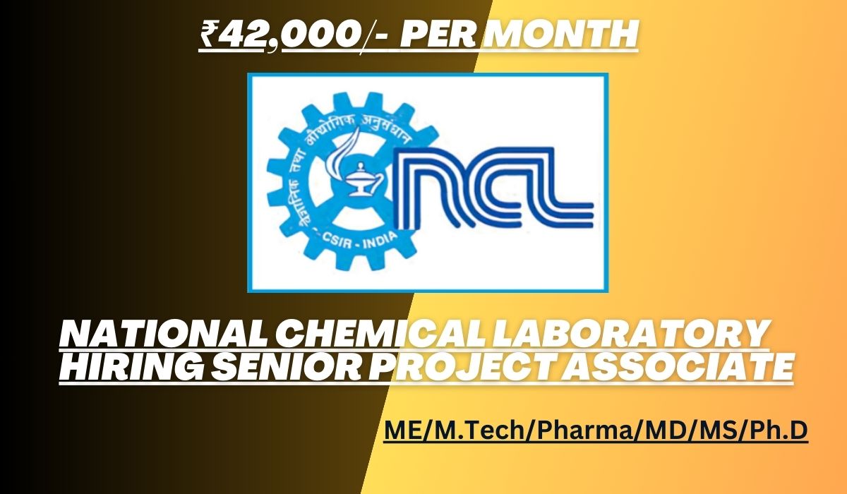 [Rs.42k per month] National Chemical Laboratory Hiring Senior Project Associate
