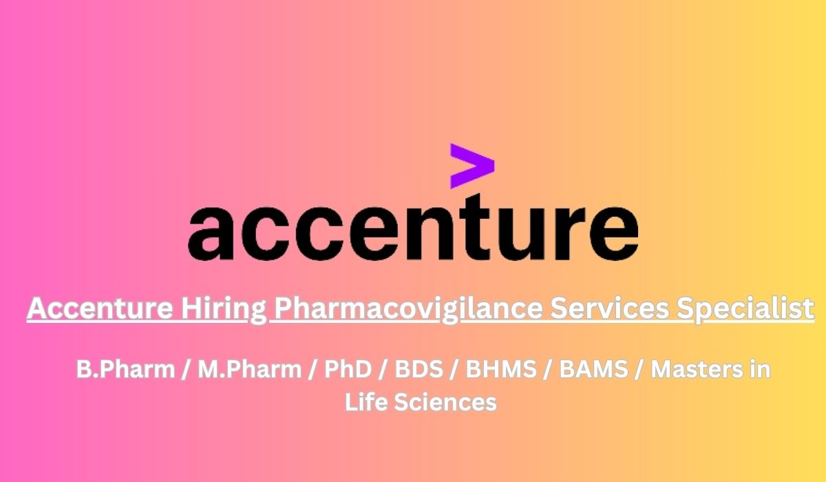 Accenture Hiring Pharmacovigilance Services Specialist