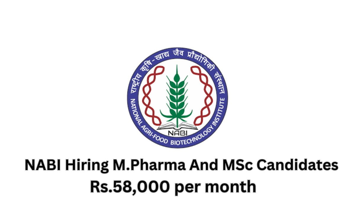 [Rs. 58k per month] NABI Hiring In JRF, Project Associate, Research Associate, and Student Intern