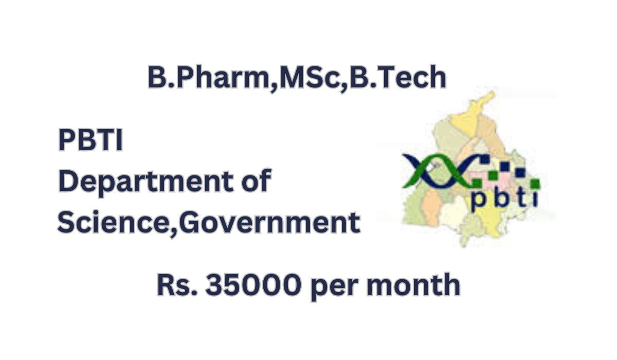 [Rs. 35k per month] PBTI Hiring In B.Pharm,MSc,B.Tech