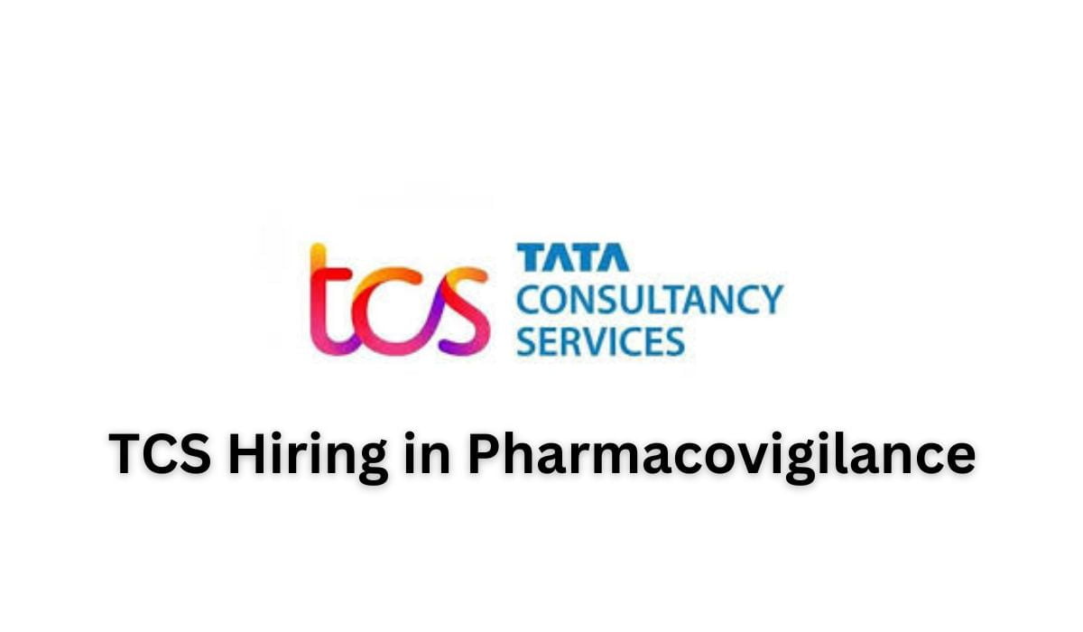 TCS Hiring in Pharmacovigilance