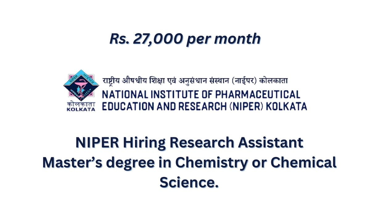 [Rs. 27k per month] NIPER Hiring Research Assistant