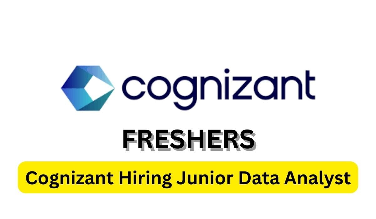 [Freshers] Cognizant Hiring Junior Data Analyst
