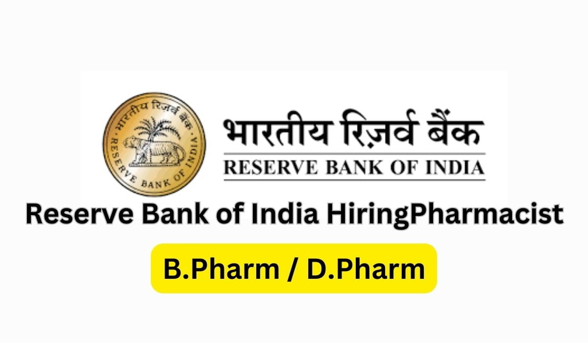 Reserve Bank of India Hiring B.Pharm / D.Pharm