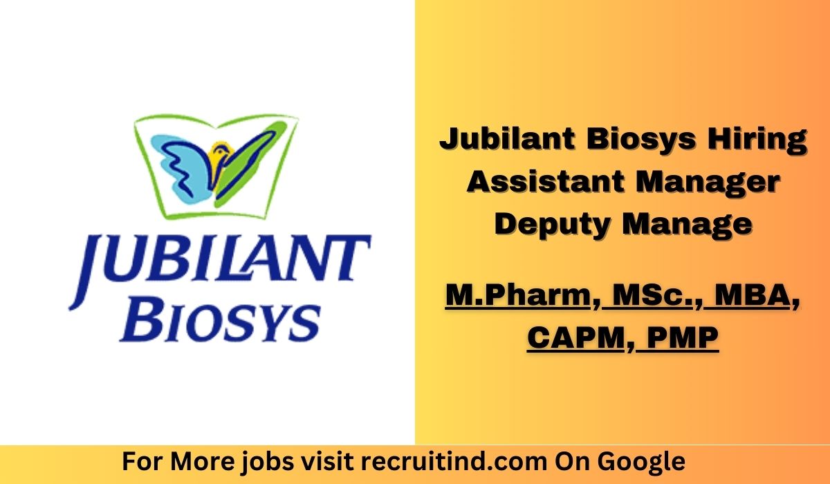 Jubilant Biosys Hiring Assistant Manager / Deputy Manage