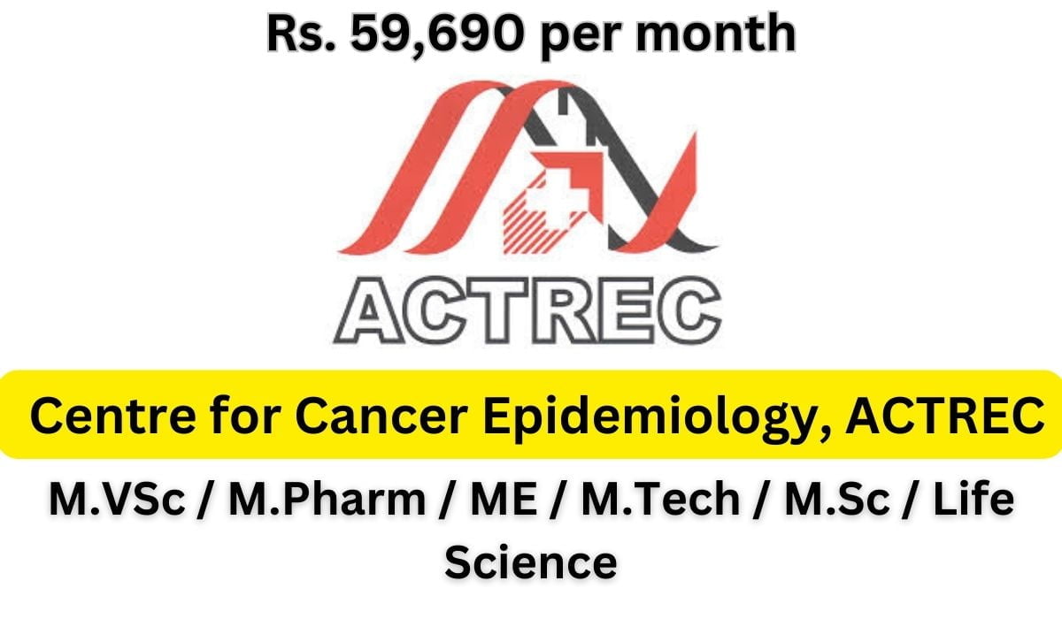 [Rs. 59k per month] ACTREC Hiring M.Pharm, MSc, M.Tech