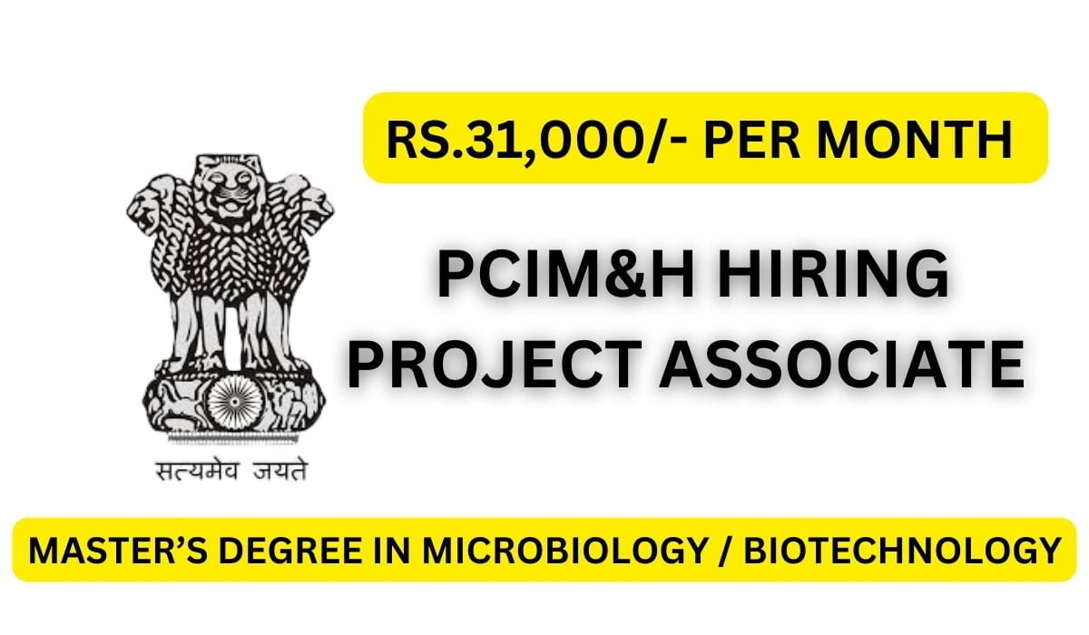 [Rs.31k Per Month] PCIM&H Hiring Project Associate