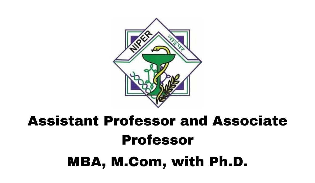 NIPER Hiring Assistant Professor and Associate Professor