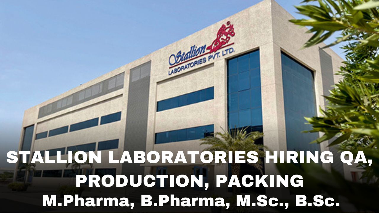 Stallion Laboratories Hiring QA, Production, Packing