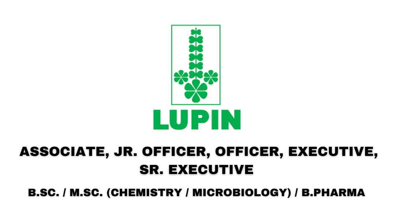 Lupin Hiring B.Sc. / M.Sc. / B.Pharma