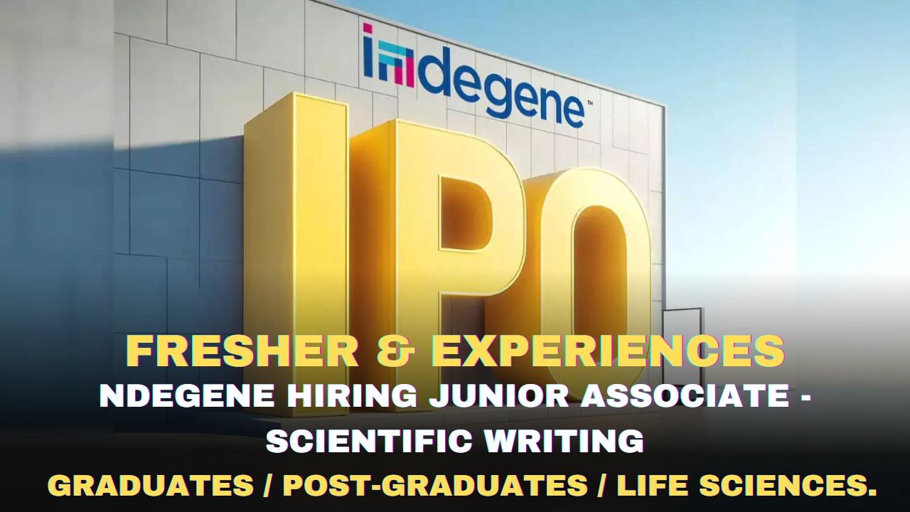 [fresher & Experiences] Indegene hiring Junior Associate - Scientific Writing