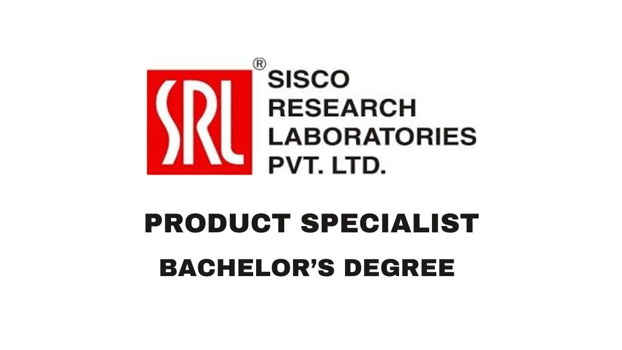 SISCO Research Laboratories Hiring Product Specialist