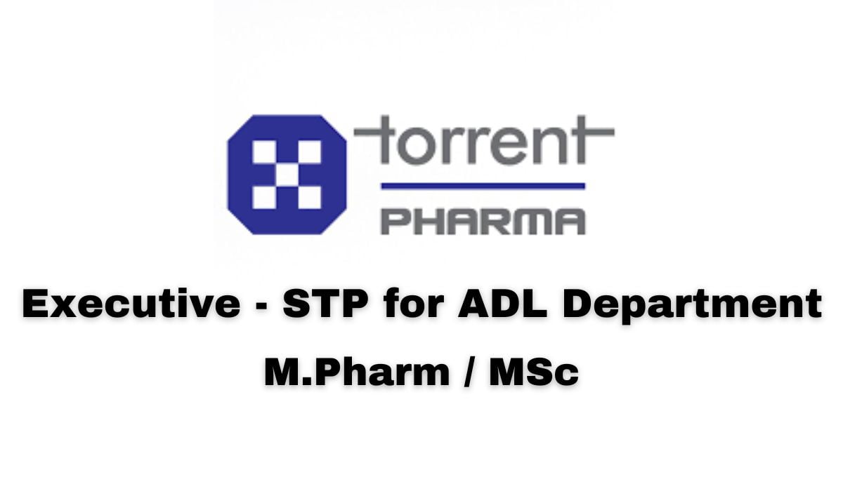 Torrent Pharma Hiring M.Pharm / MSc