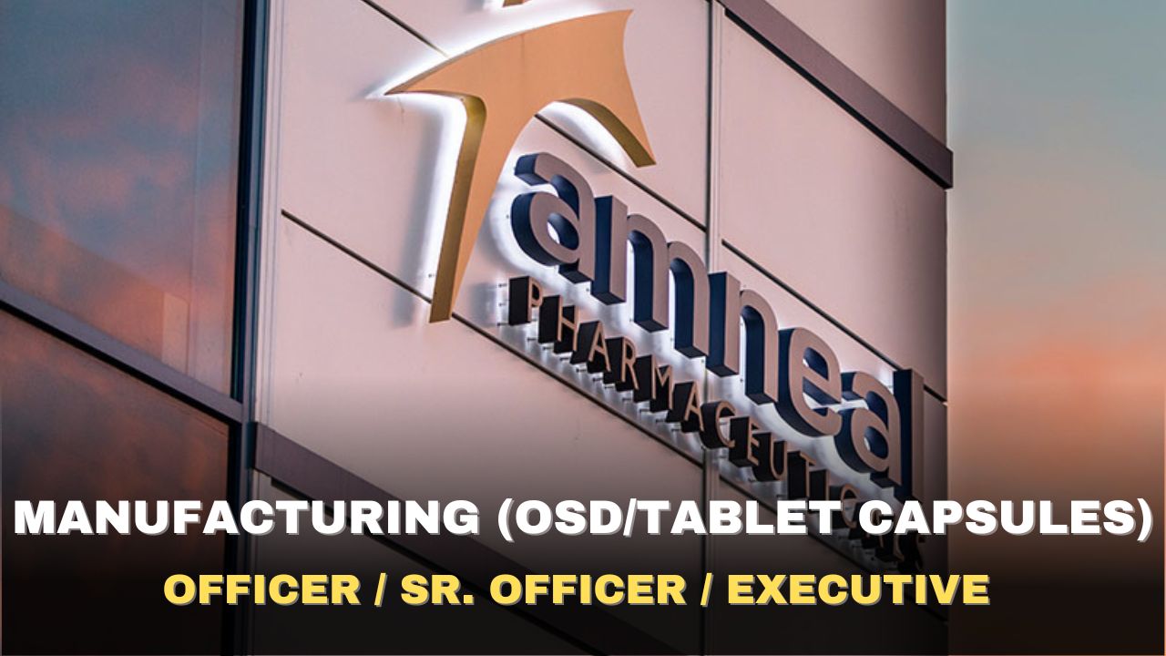 Amneal Pharmaceuticals Hiring Manufacturing (OSD/Tablet Capsules)