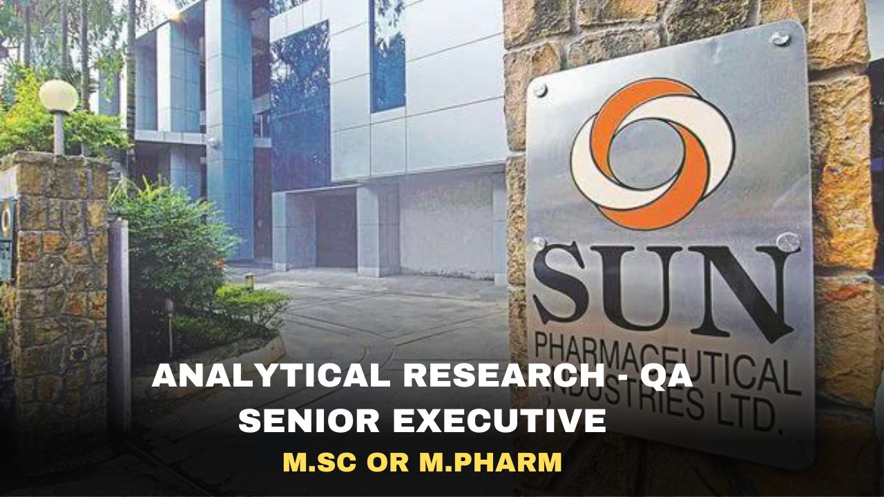 Sun Pharmaceutical Hiring Analytical Research - QA