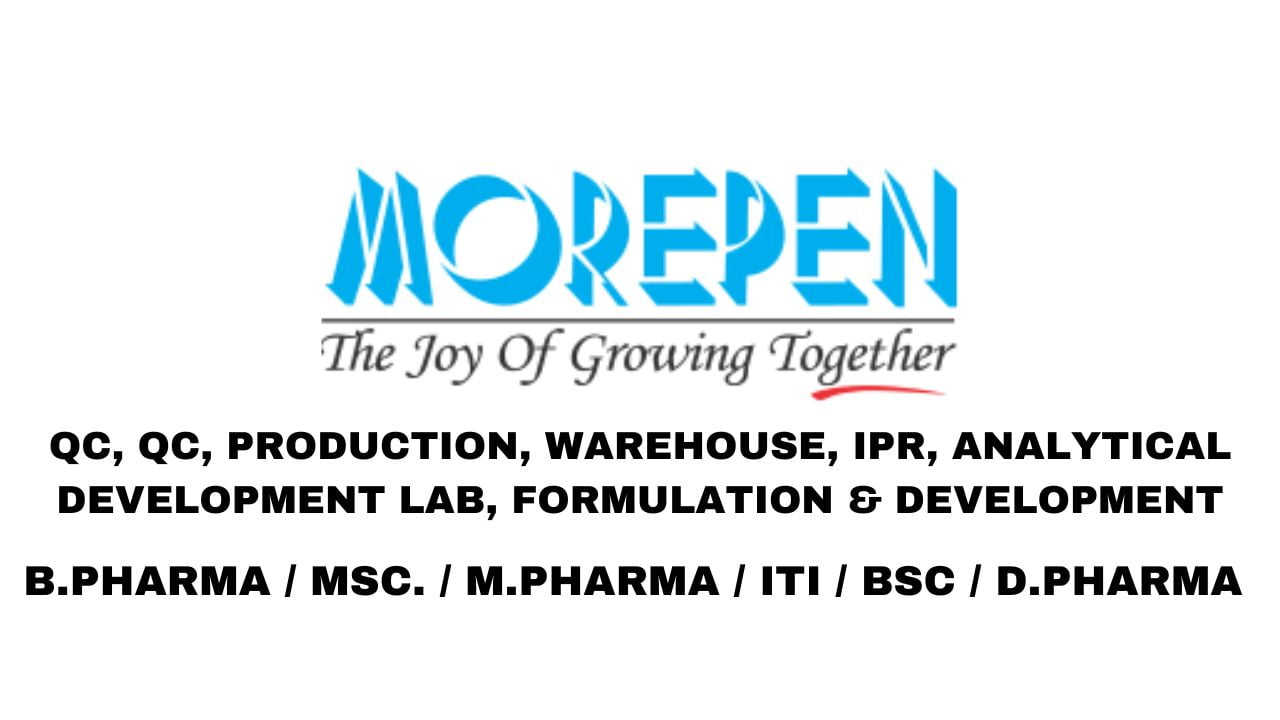 Morepen Hiring QC, QC, Production, Warehouse, IPR, Analytical Development Lab, Formulation & Development