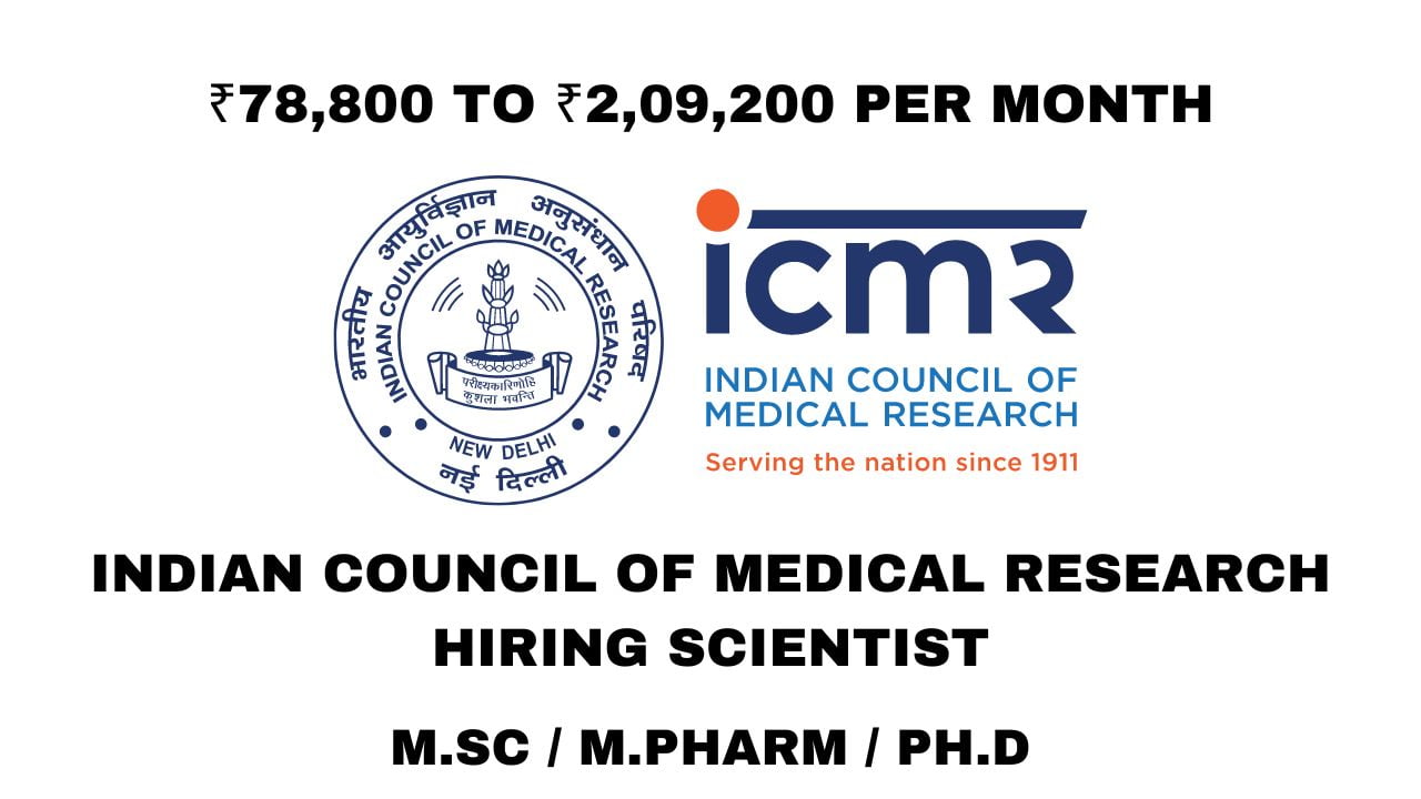 Indian Council of Medical Research Hiring Scientist