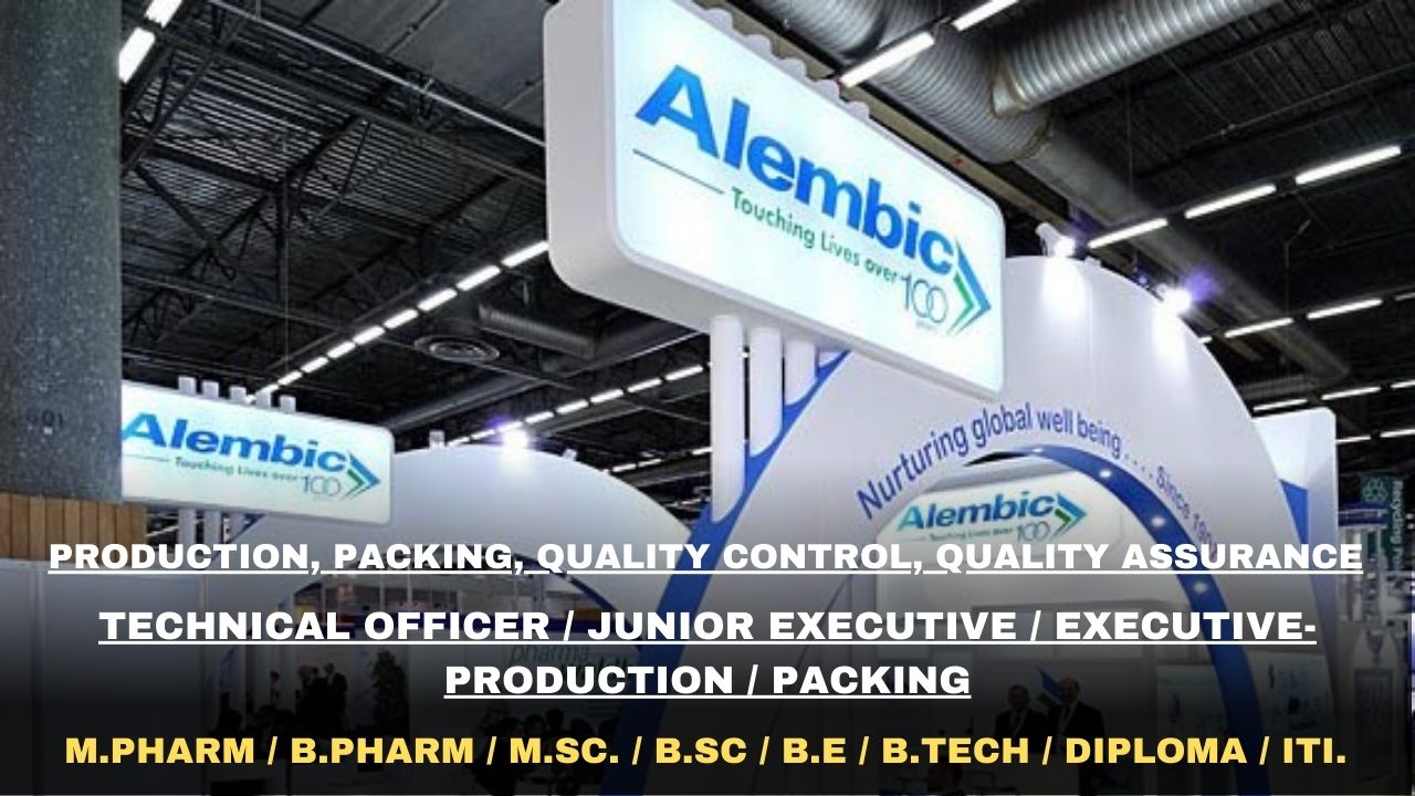 Alembic Pharmaceuticals Hiring Production, Packing, Quality Control, Quality Assurance