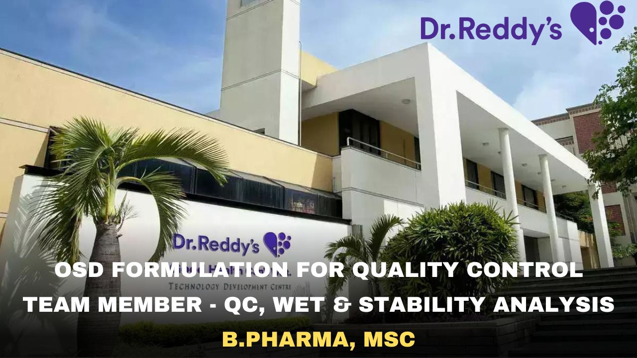 Dr. Reddy's Laboratories Hiring OSD Formulation For Quality Control