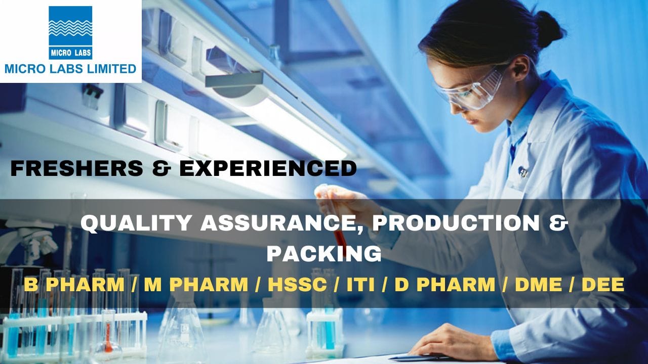 Micro Labs Hiring Quality Assurance, Production & Packing