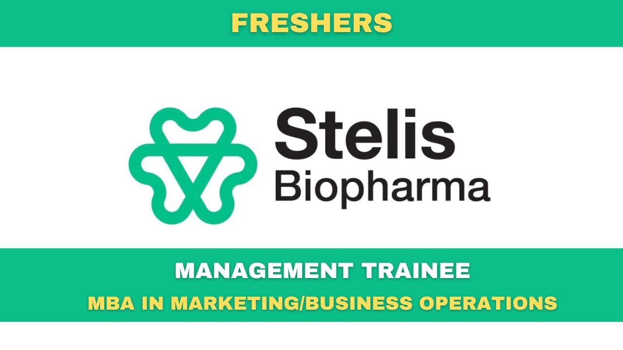 [Freshers] Stelis Biopharma Hiring Management Trainee