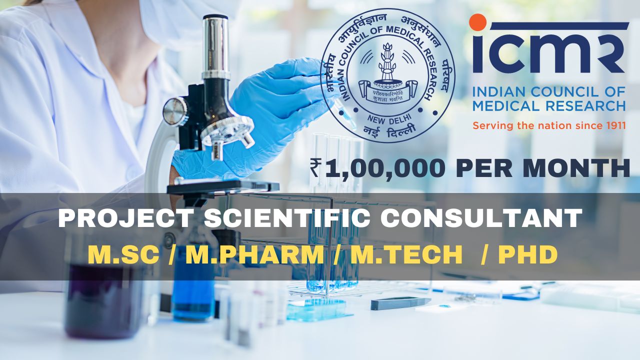 Indian Council of Medical Research Hiring Project Scientific Consultant