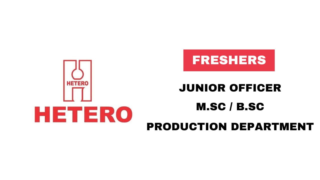[Freshers] Hetero Plasma Sciences Hiring in Production Department