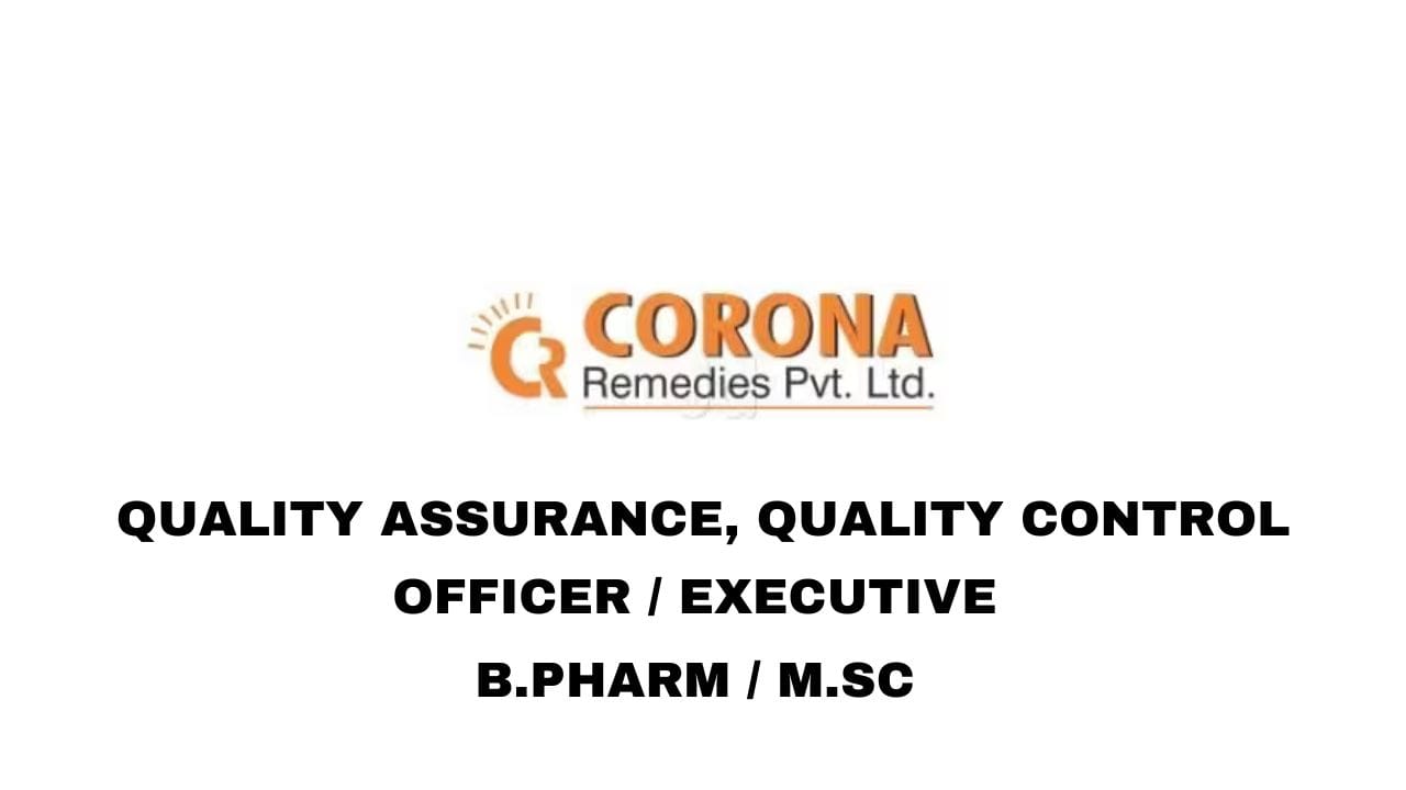 CORONA Remedies Hiring Quality Assurance, Quality Control