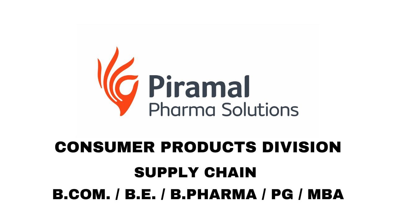 Piramal Pharma Solutions Hiring Consumer Products Division