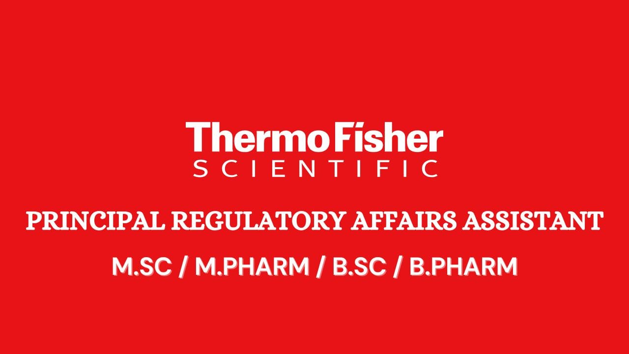 Thermo Fisher Scientific Hiring Principal Regulatory Affairs Assistant