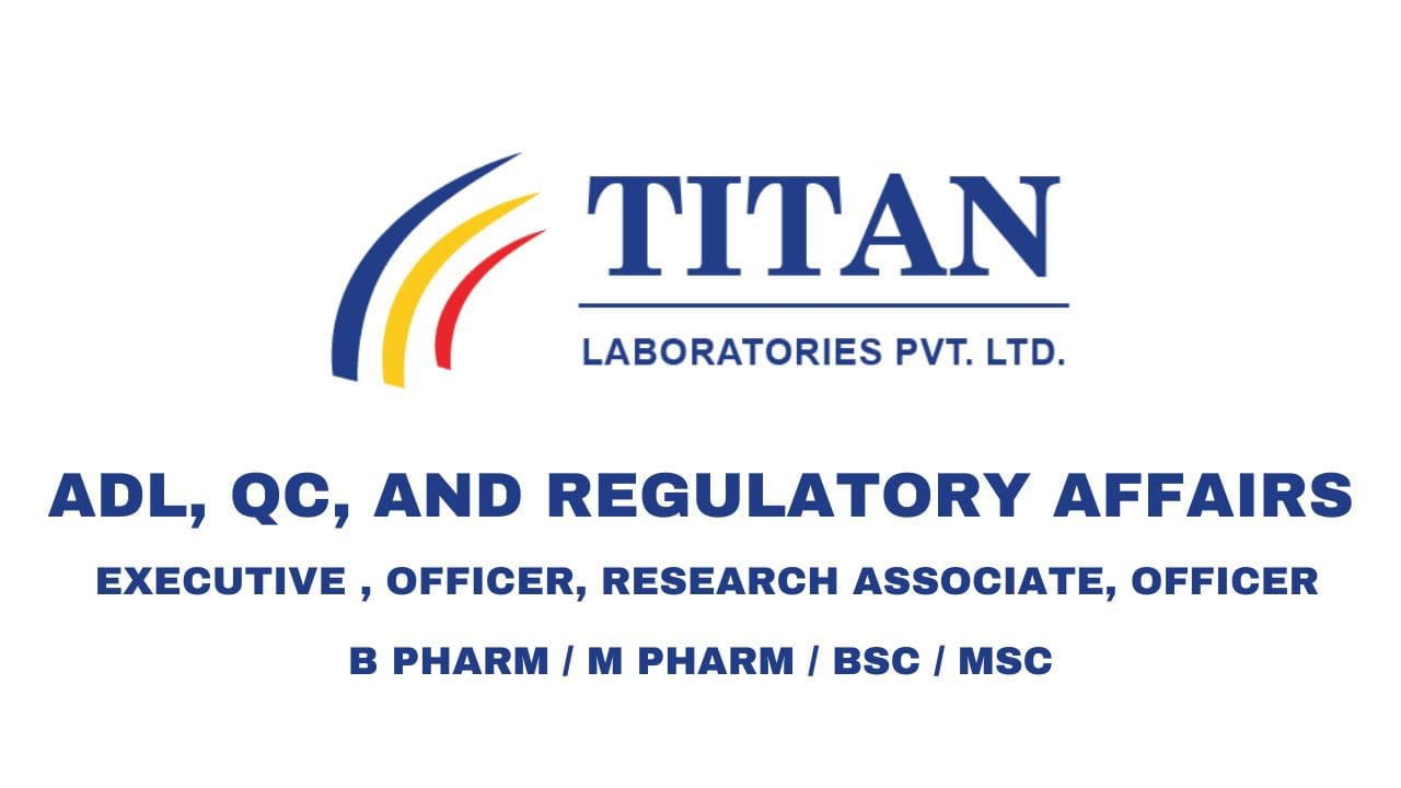 Titan Laboratories Hiring ADL, QC, and Regulatory Affairs