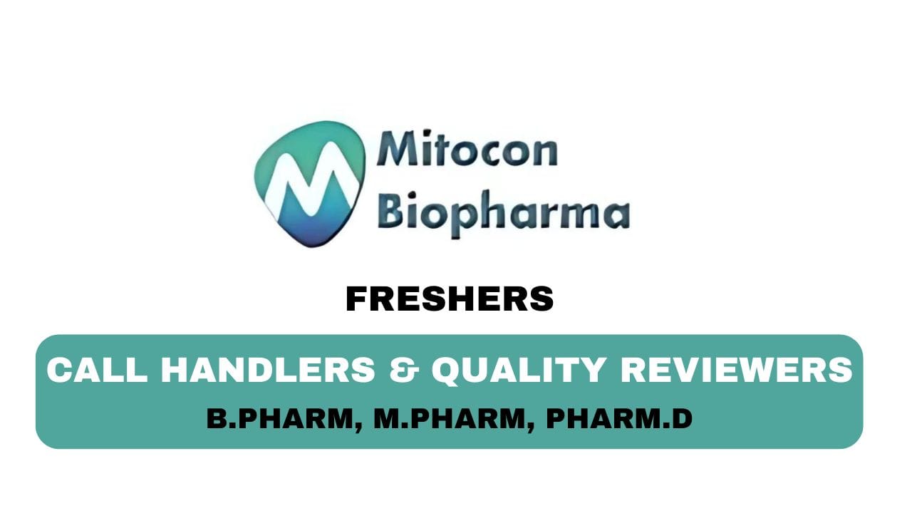 [Freshers] Mitocon Biopharma Hiring Call Handlers & Quality Reviewers