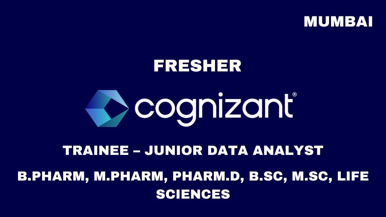 [Freshers] Cognizant Hiring Trainee – Junior Data Analyst