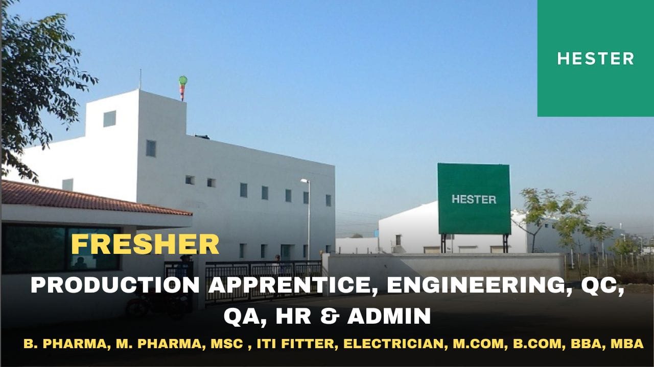 [Fresher] Hester Biosciences Limited Hiring Production Apprentice, Engineering, QC, QA, HR & Admin