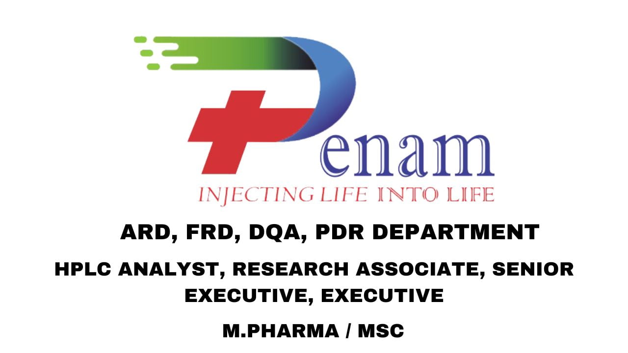 Penam Biosciences Hiring ARD, FRD, DQA, PDR Department