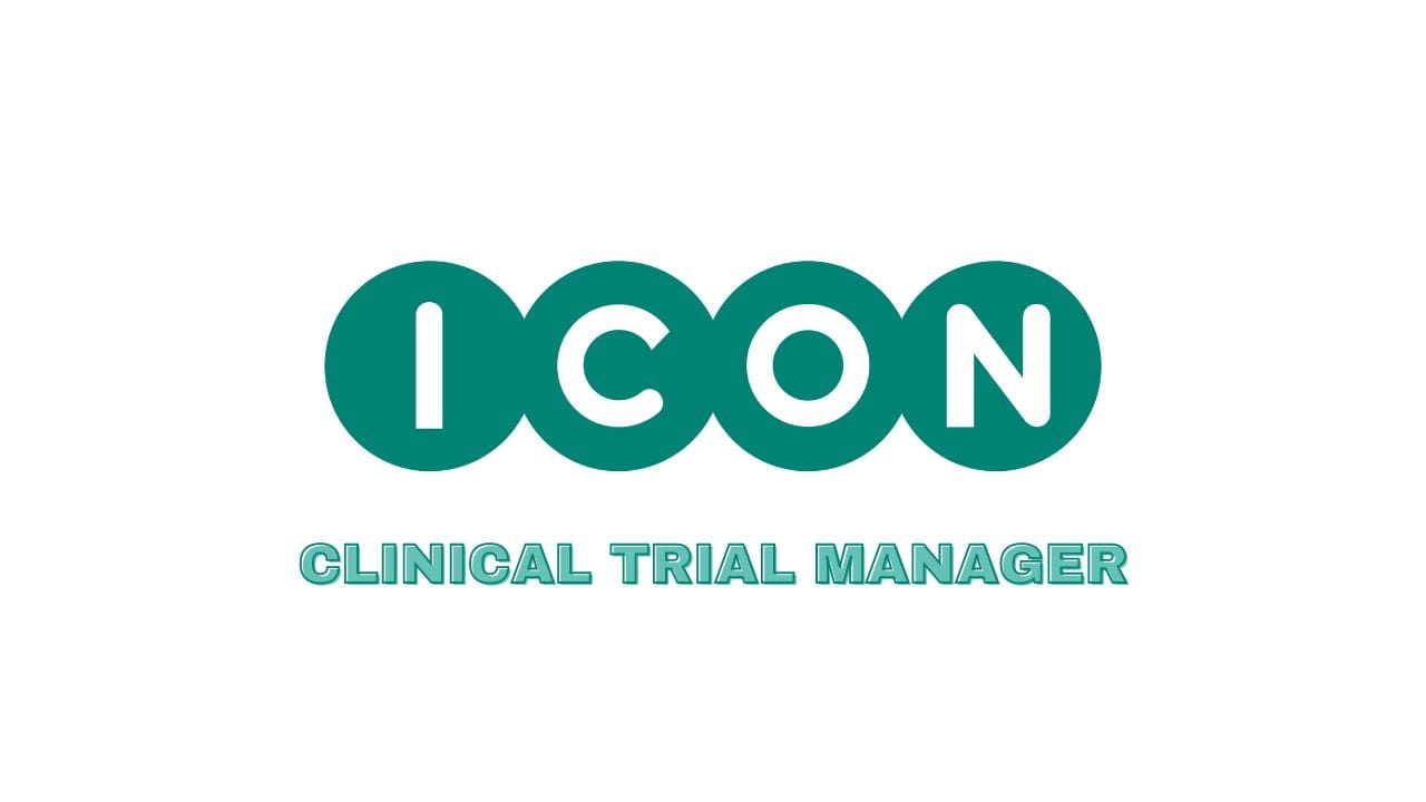 ICON plc Hiring Clinical Trial Manager