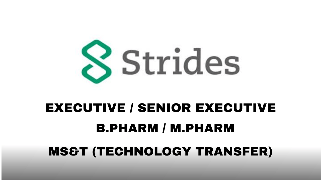 Strides Pharma Hiring Executive / Senior Executive