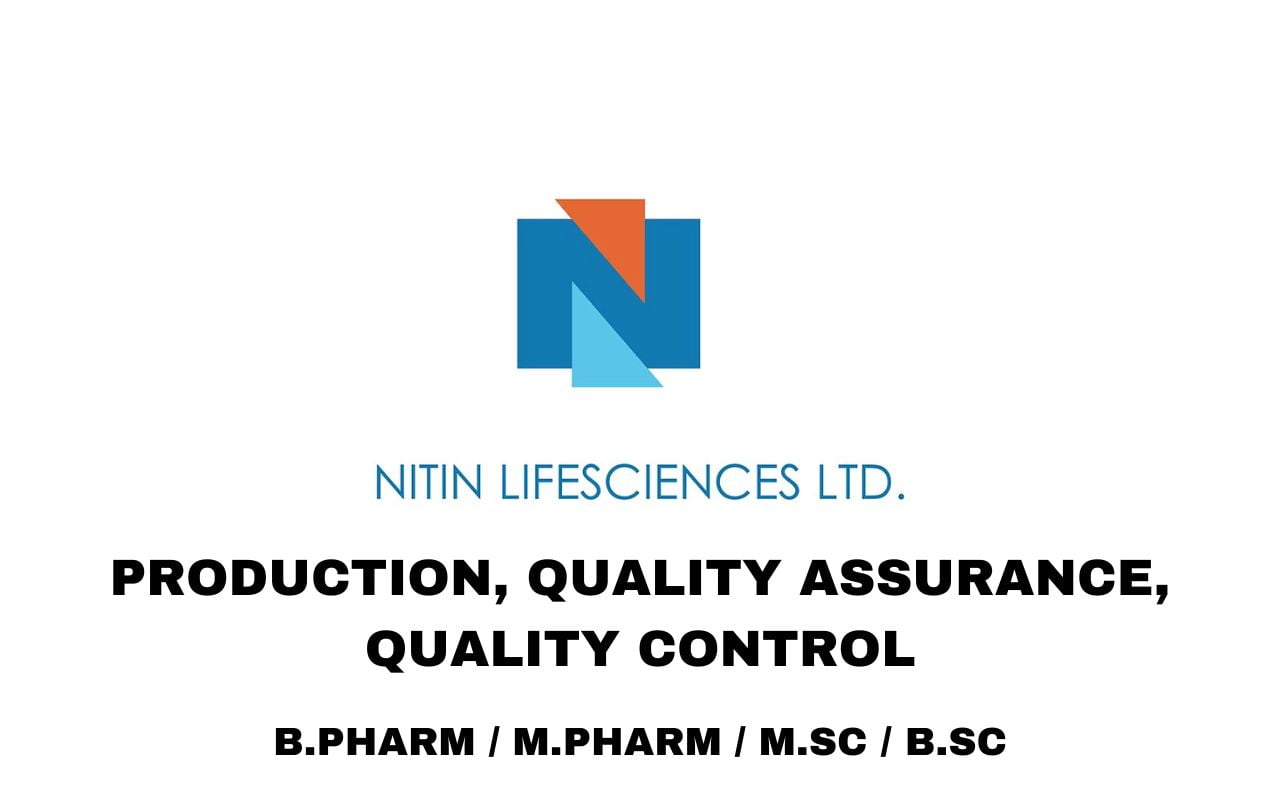 Nitin Lifesciences Ltd Hiring Production, QC, QA