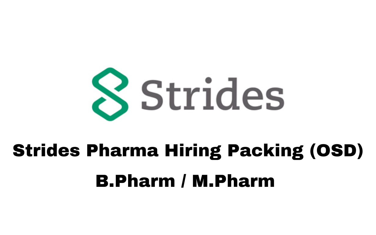 Strides Pharma Hiring Packing (OSD)