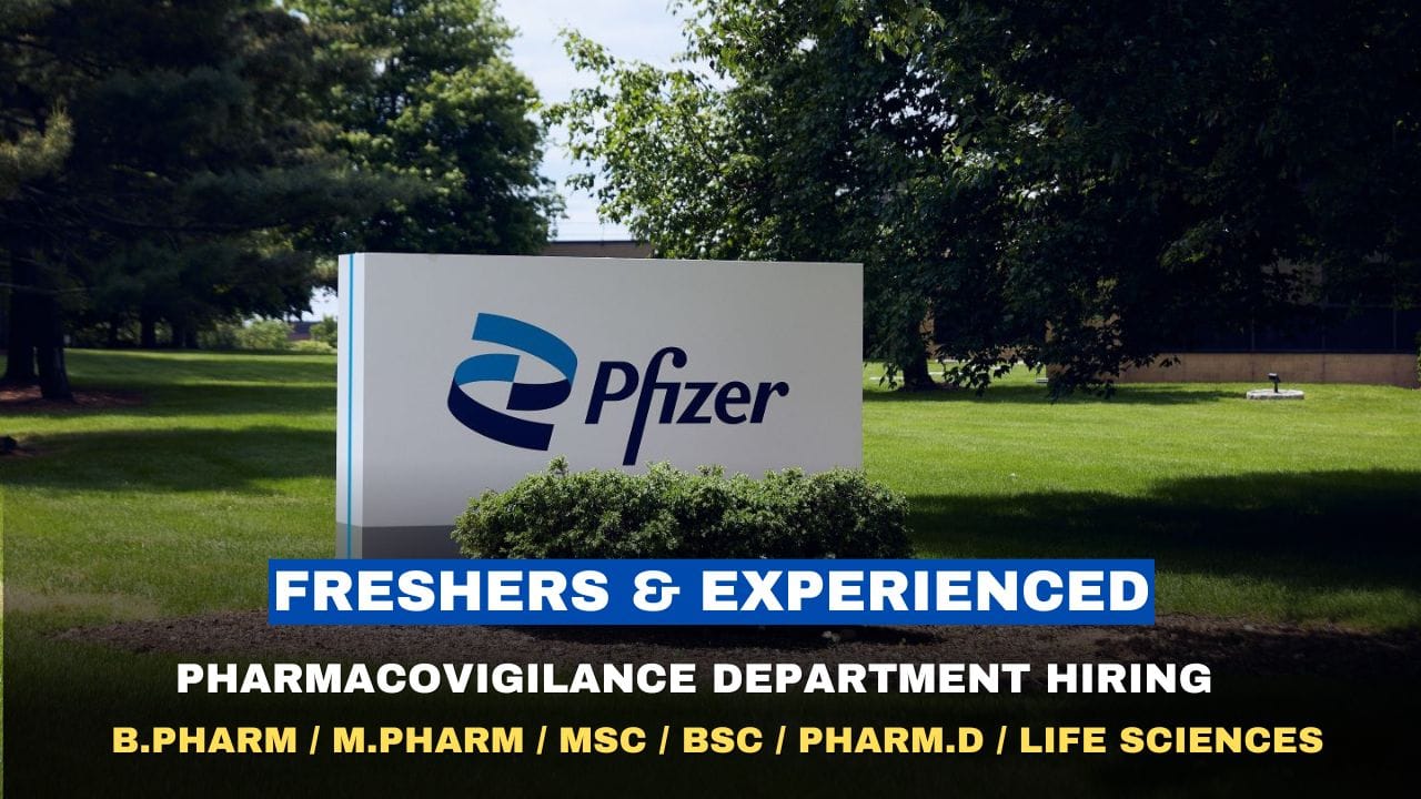 Pfizer Hiring Freshers in Pharmacovigilance