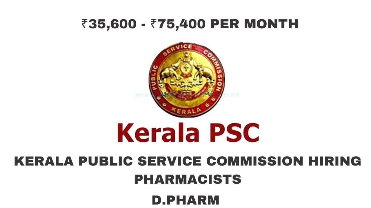 Kerala Public Service Commission Hiring Pharmacists