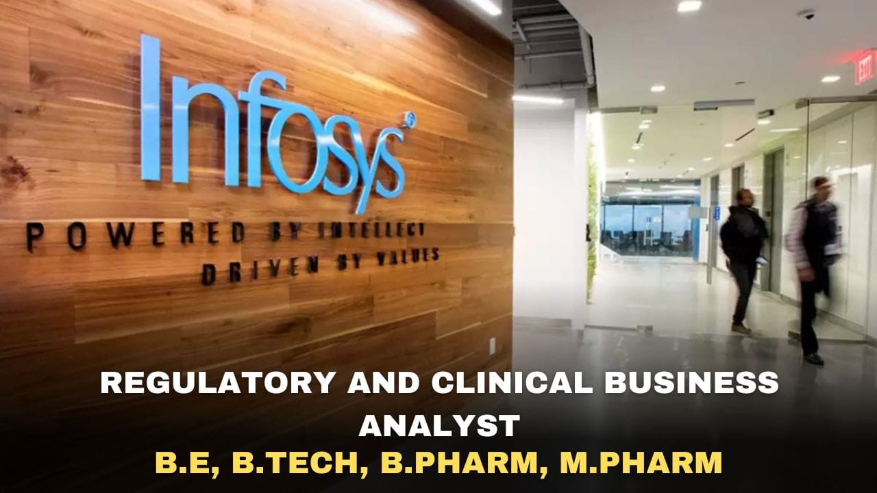 Infosys Hiring Regulatory and Clinical Business Analyst