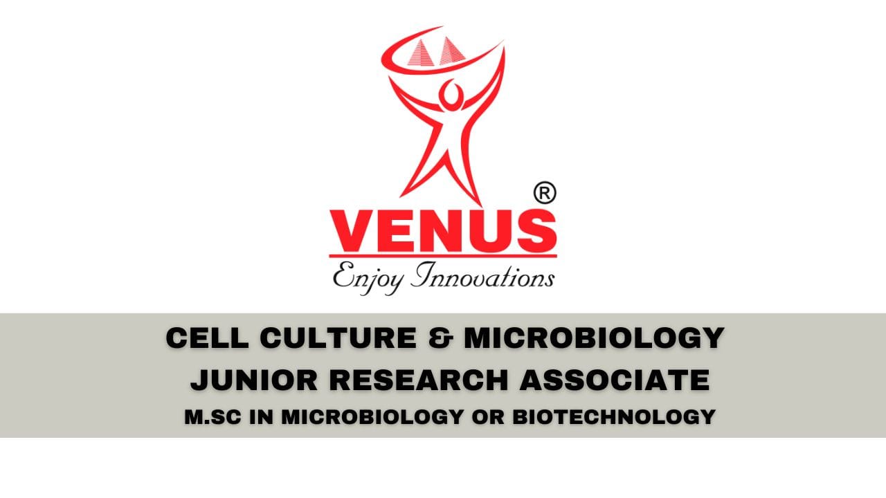 Venus Remedies Ltd Hiring Cell Culture & Microbiology